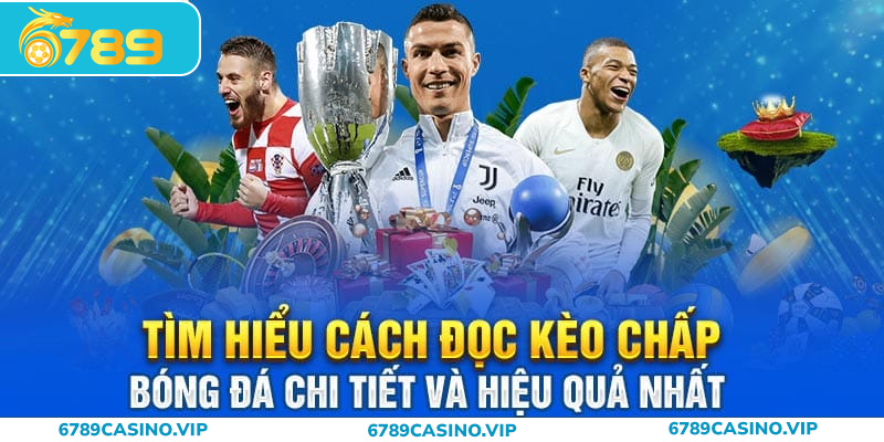 Đọc kèo chấp bóng đá