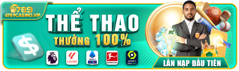 6789 Khuyến Mãi Thể Thao 100% – Nạp Đầu Nhận Đôi, Trải Nghiệm Cực Đỉnh