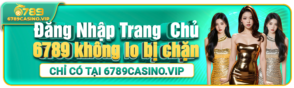Đăng Nhập 6789 Tại 6789casino. – Nhận Ưu Đãi Siêu Tốc Trong 5 Giây